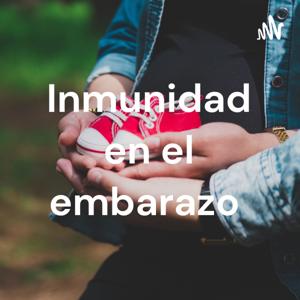 Inmunidad en el embarazo