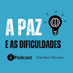 A Paz E As Dificuldades