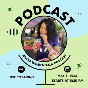 Brave Women Talk