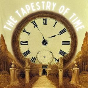 The Tapestry Of Time