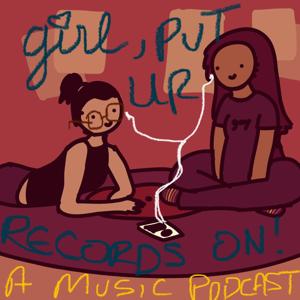 girl, put ur records on!