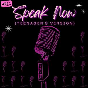 Speak Now (teenager's version)