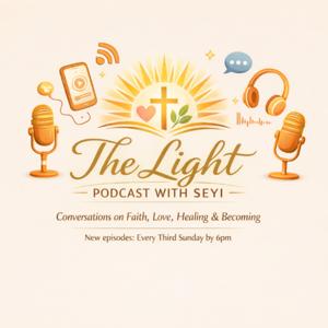The Light Podcast With Seyi