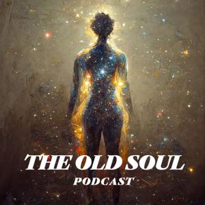 The Old Soul Podcast