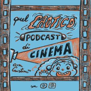 Quel caotico podcast di cinema