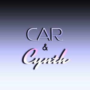 Car & Cynth Podcast