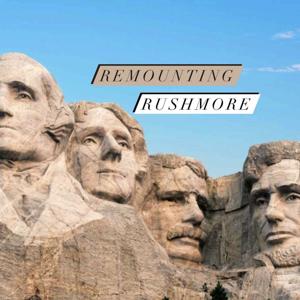 Remounting Rushmore