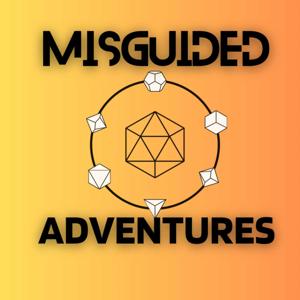 Misguided Adventures