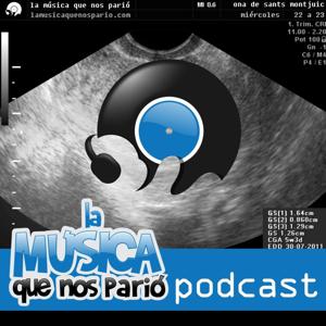 La Música Que Nos Parió