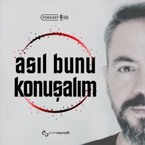 Asıl Bunu Konuşalım