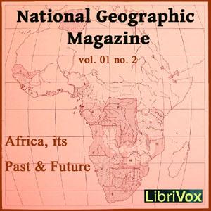 National Geographic Magazine Vol. 01 No. 2, The by National Geographic Society
