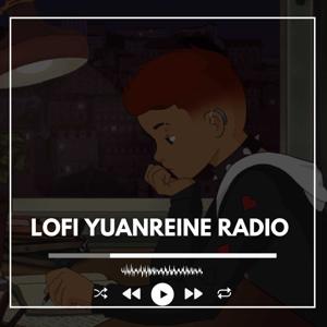 Lofi Yuanreine Radio