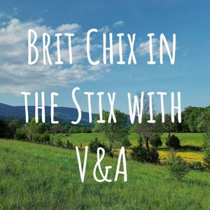 🇬🇧 Brit Chix in the Stix 🏡🐄🚜with V&A ❤️