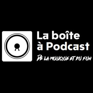La Boîte à Podcast