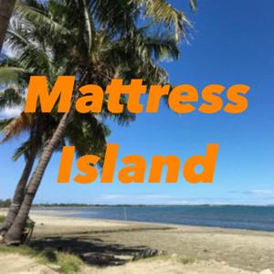 Mattress Island