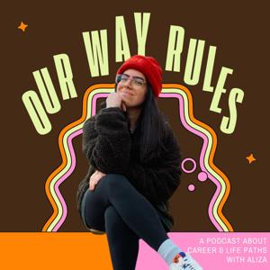 Our Way Rules Podcast
