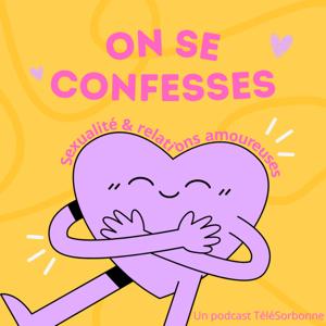 On se confesses ! Sexualité & relations amoureuses