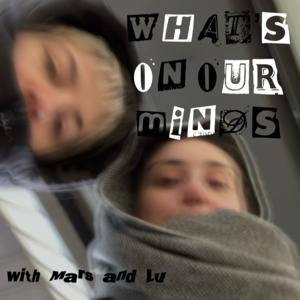 what's on our minds