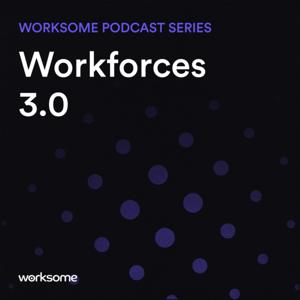 Workforces 3.0