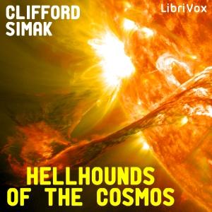 Hellhounds of the Cosmos by Clifford D. Simak (1904 - 1988)