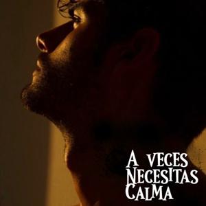 A veces necesitas calma