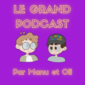 Le Grand Podcast