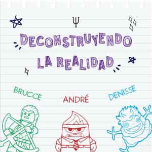 Deconstruyendo La Realidad