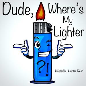 Dude, Where’s My Lighter?!