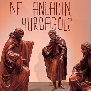 ne anladın yurdagül?