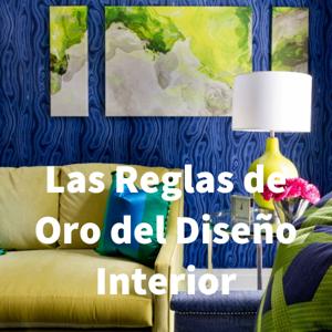 Las Reglas de Oro del Diseño Interior