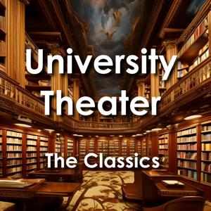 The Classics Performed by University Theater