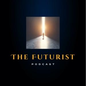 The Futurist Podcast