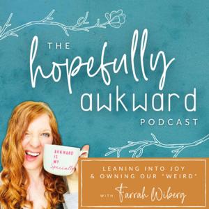 The Hopefully Awkward Podcast