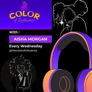 The Color of Influence Podcast