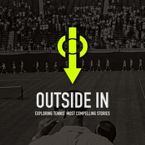 Outside-In: Exploring Tennis' Most Compelling Stories