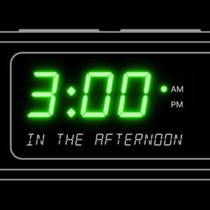 3am in the Afternoon