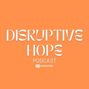 Disruptive Hope