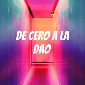 De cero a la DAO