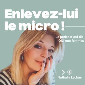 Enlevez-lui le micro !