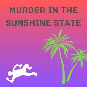 MURDER IN THE SUNSHINE STATE