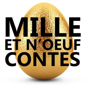 Les Mille et n'oeuf contes