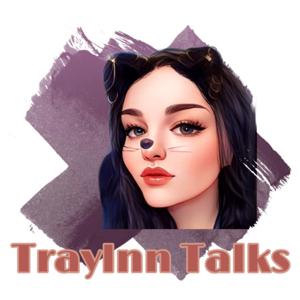 Traylnn Talks