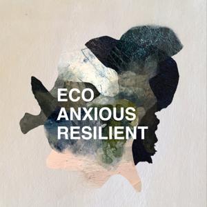 EARth Eco Anxious Resilient