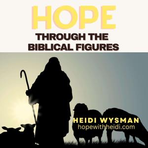 Hope Through Biblical Figures