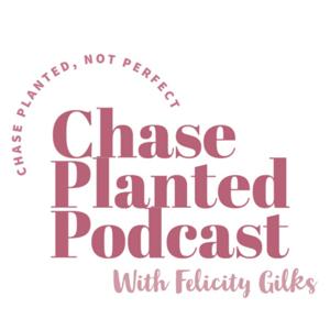 Chase Planted Podcast