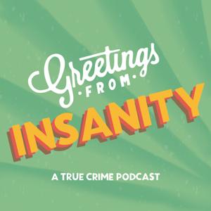 Greetings From Insanity