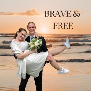 Brave and Free