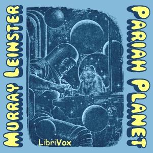 Pariah Planet by Murray Leinster (1896 - 1975)