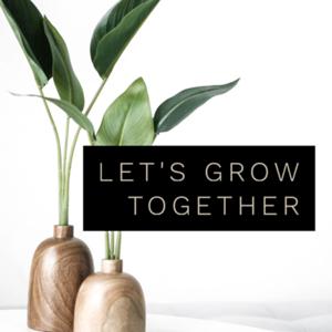 Let's Grow Together Podcast: Faith | Female Entrepreneurs | Small Business Owners