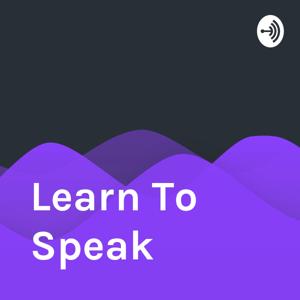 Learn To Speak